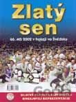 Zlatý sen - 66. MS v hokeji vo Švedsku