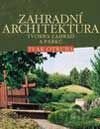 Zahradní architektura - tvorba zahrad a parků