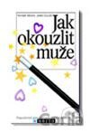 Jak okouzlit muže