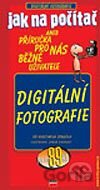Jak na počítač - Digitální fotografie