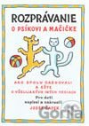 Rozprávanie o psíkovi a mačičke