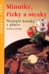 Minutky, řízky a steaky