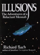 Illusions: The Adventures of a Reluctant Messiah