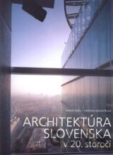 Architektúra Slovenska v 20. storočí