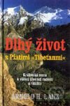 Dlhý život s Piatimi „Tibeťanmi“