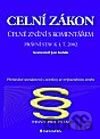 Celní zákon - úplné znění s komentářem
