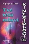 Kineziologie - Tvé tělo mluví