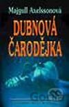 Dubnová čarodějka