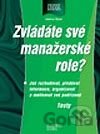 Zvládáte své manažerské role?