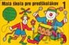 Malá škola pre predškolákov 1