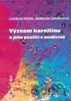Význam karnitinu a jeho použití v medicíně