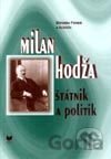 Milan Hodža - štátnik a politik