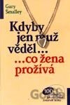 Kdyby jen muž vědel... ... co žena prožívá