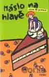 Máslo na hlavě
