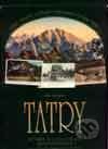 Tatry - Staré pohľadnice rozprávajú