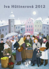 Iva Hüttnerová - Nástěnný kalendář 2012