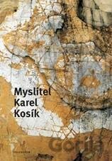 Myslitel Karel Kosík