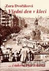 Všední den v kleci