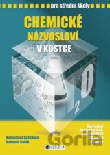 Chemické názvosloví v kostce pro SŠ