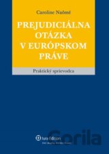 Prejudiciálna otázka v európskom práve