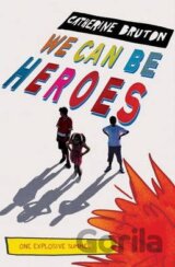 We Can be Heroes