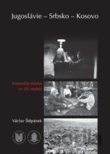 Jugoslávie – Srbsko – Kosovo