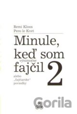 Minule, keď som (výnimočne) fajčil 2