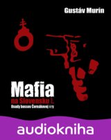 Mafia na Slovensku I. 