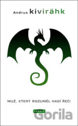 Muž, který rozuměl hadí řeči
