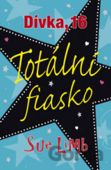 Dívka, 16: Totální fiasko