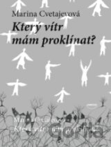 Který vítr mám proklínat