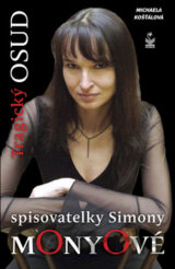 Tragický osud spisovatelky Simony Monyové