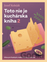 Toto nie je kuchárska kniha 2