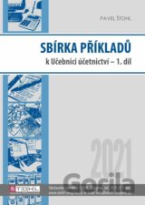 Sbírka příkladů k učebnici účetnictví I. díl 2021