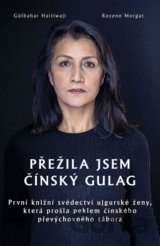 Přežila jsem čínský gulag