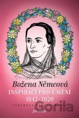 Božena Němcová inspirací pro umění (1842-2020)