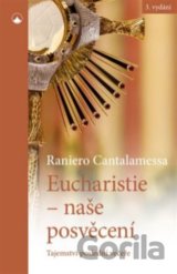 Eucharistie - naše posvěcení