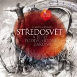 Středosvět a jeho podivuhodné zákony