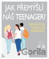 Jak přemýšlí náš teenager?