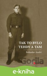 Tak to bylo tehdy a tam