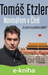 Novinářem v Číně
