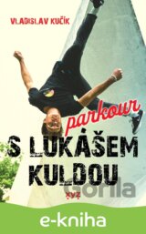 Parkour s Lukášem Kuldou