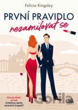 První pravidlo: nezamilovat se