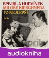Spejbl a Hurvínek Miloše Kirschnera - to nejlepší