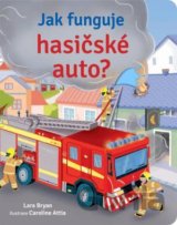 Jak funguje hasičské auto?