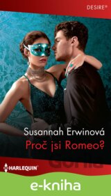 Proč jsi Romeo?