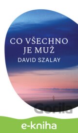 Co všechno je muž
