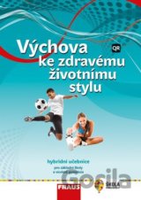 Výchova ke zdravému životnímu stylu - Hybridní učebnice / nová generace