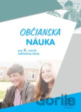 Občianska náuka pre 8. ročník základnej školy a 3. ročník gymnázia s osemročným štúdiom