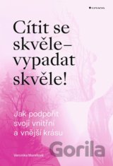 Cítit se skvěle – vypadat skvěle!